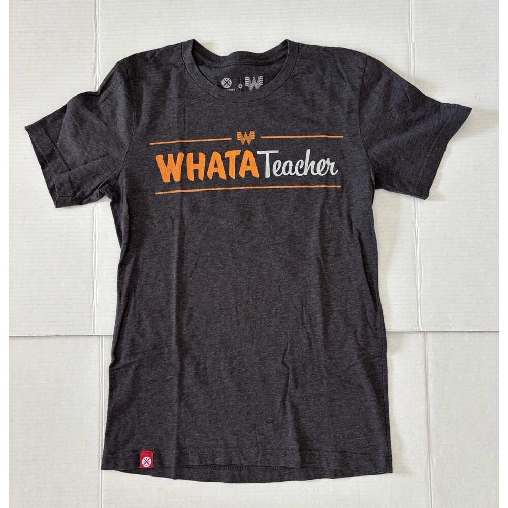WHATATeacher Gray Short Sleeve T Shirt Whataburger Texas Small